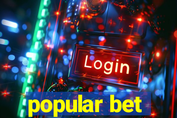 popular bet